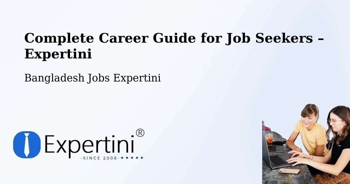 Career Guide for Job Seekers – Feni - Feni, Bangladesh Jobs Expertini