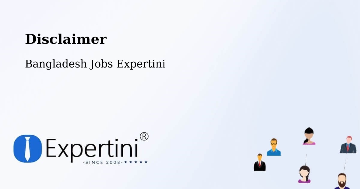 Disclaimer – Feni - Bangladesh Jobs Expertini